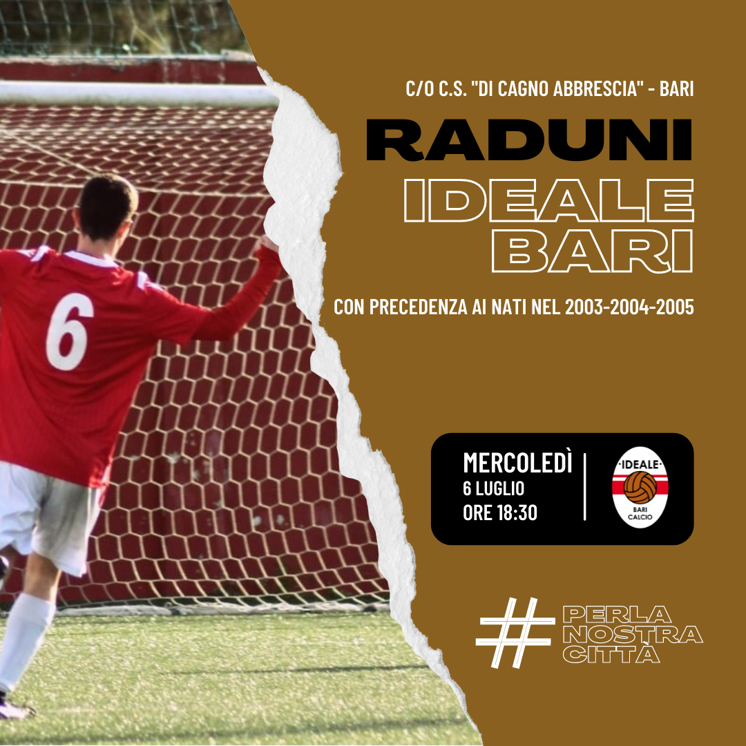 L’IDEALE BARI ORGANIZZA IL TERZO RADUNO SELETTIVO PER GIOVANI CALCIATORI