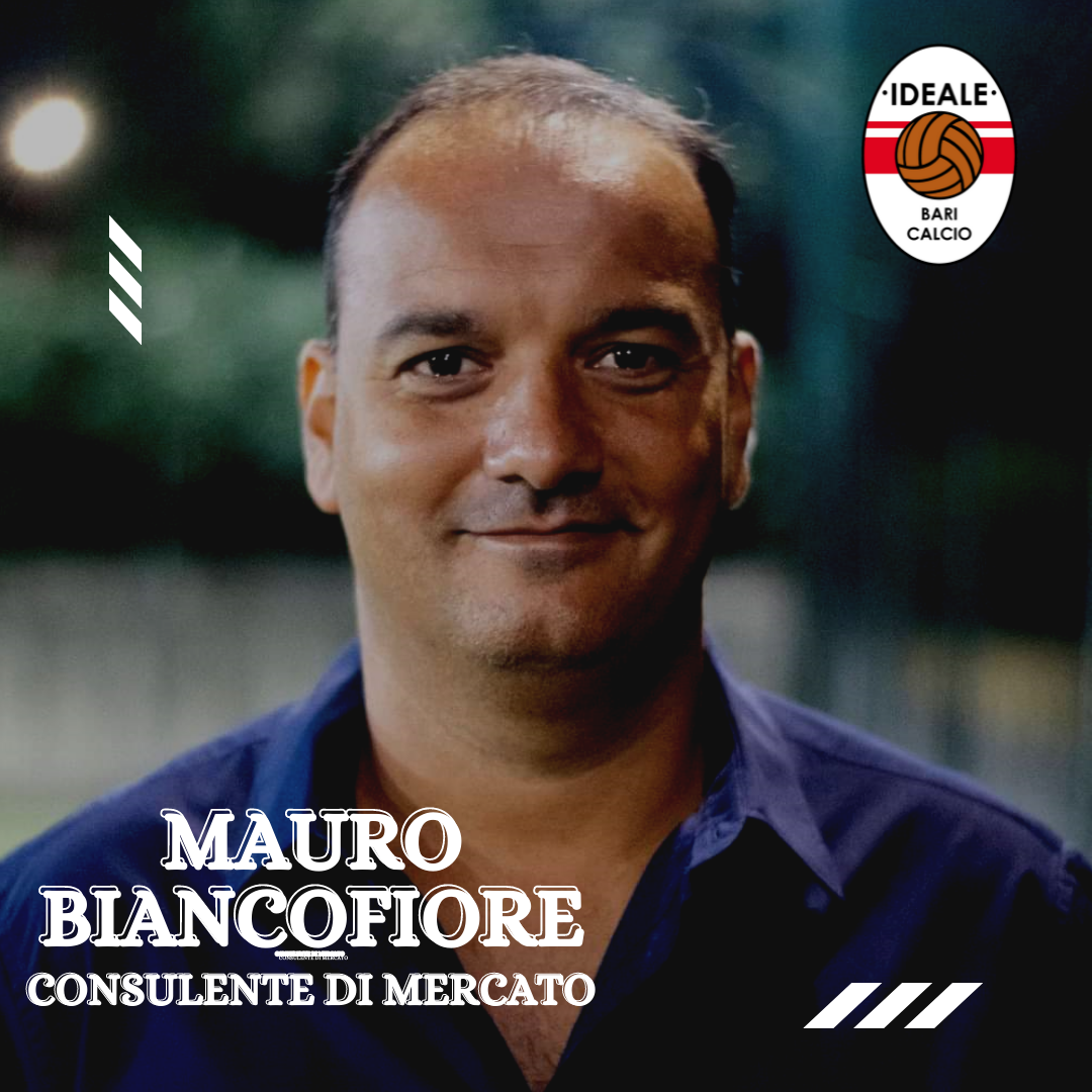 MAURO BIANCOFIORE NUOVO CONSULENTE DI MERCATO DELL'IDEALE BARI