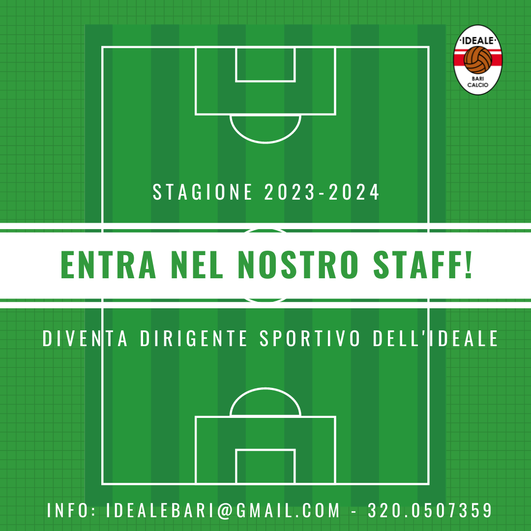 ENTRA NEL NOSTRO TEAM, DIVENTA DIRIGENTE DELL'IDEALE BARI