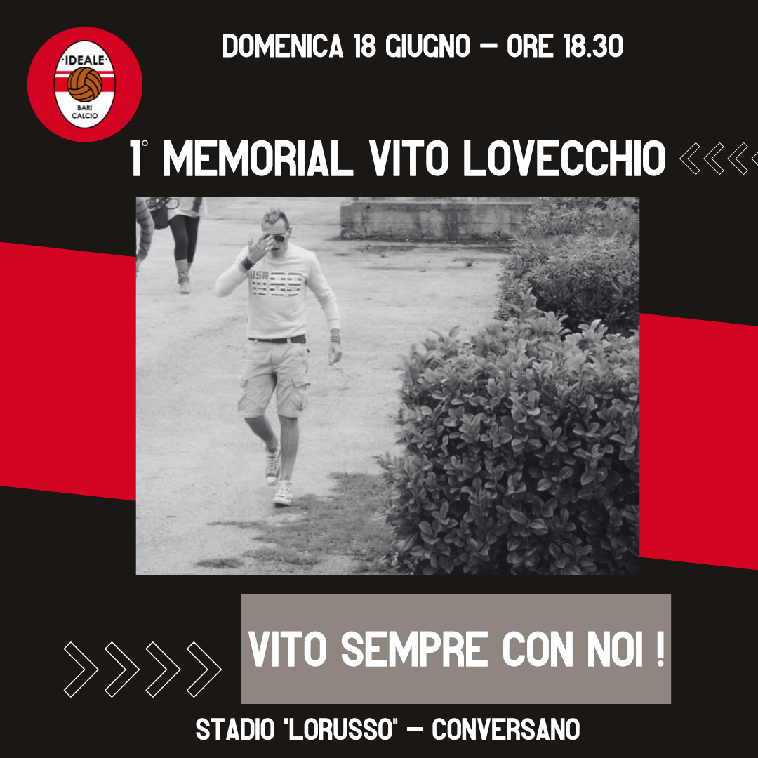 QUESTA DOMENICA PRIMO MEMORIAL VITO LOVECCHIO, A CONVERSANO